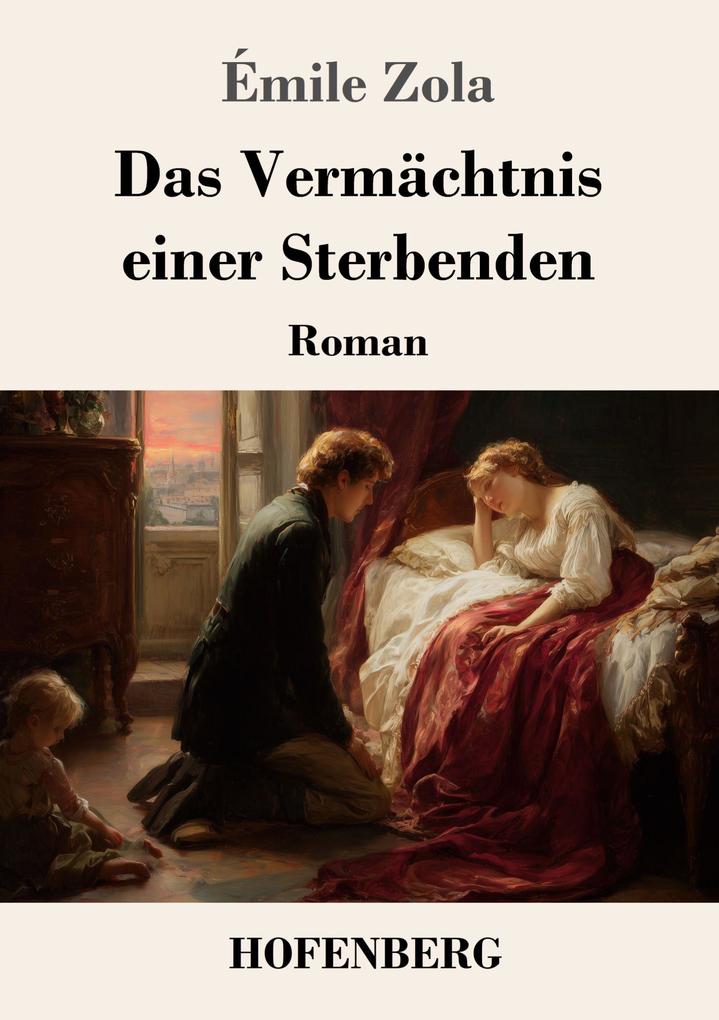 Das Vermächtnis einer Sterbenden
