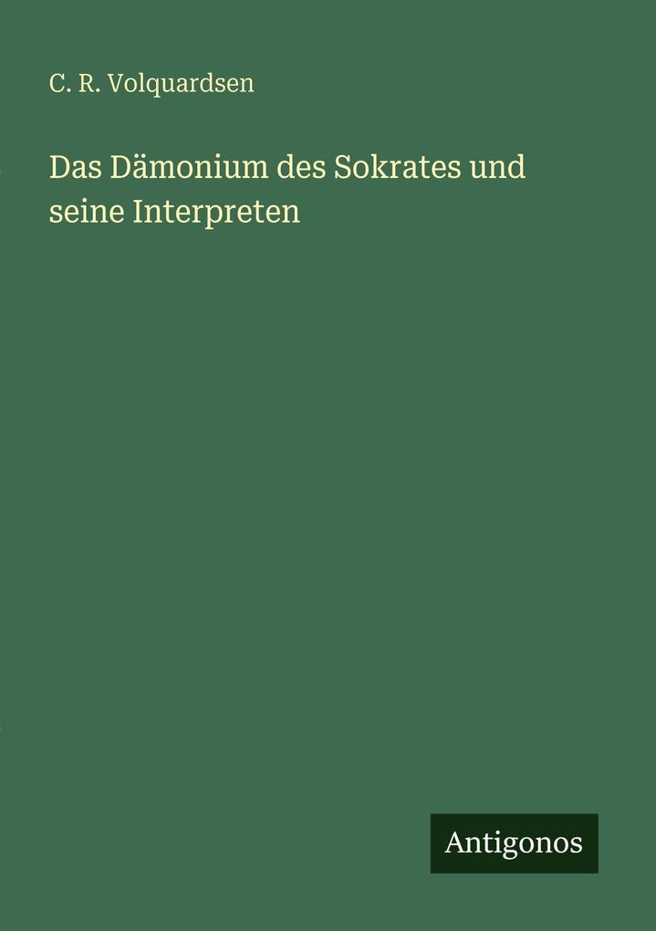 Das Dämonium des Sokrates und seine Interpreten
