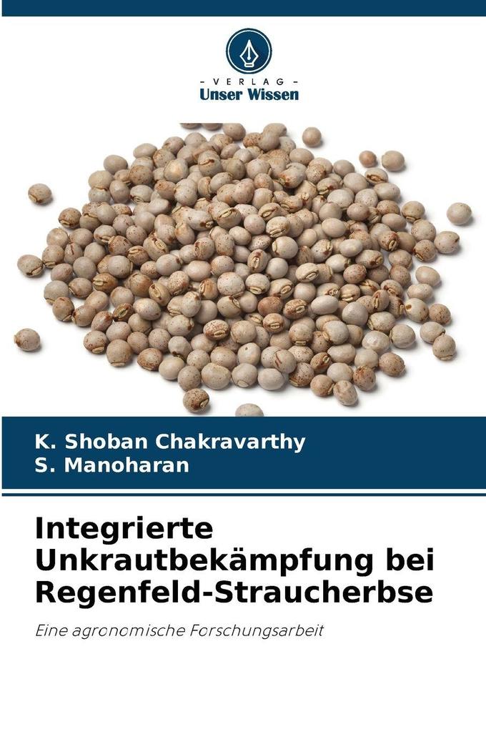 Integrierte Unkrautbekämpfung bei Regenfeld-Straucherbse