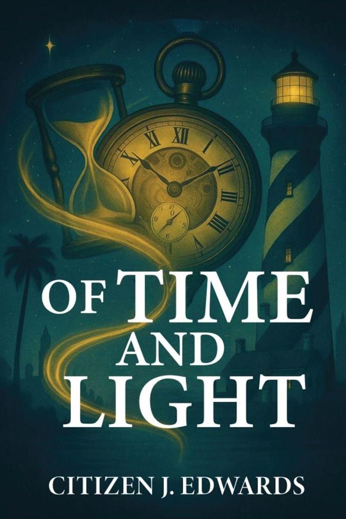 Of Time and Light