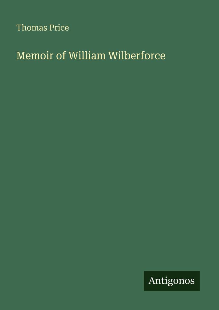 Memoir of William Wilberforce