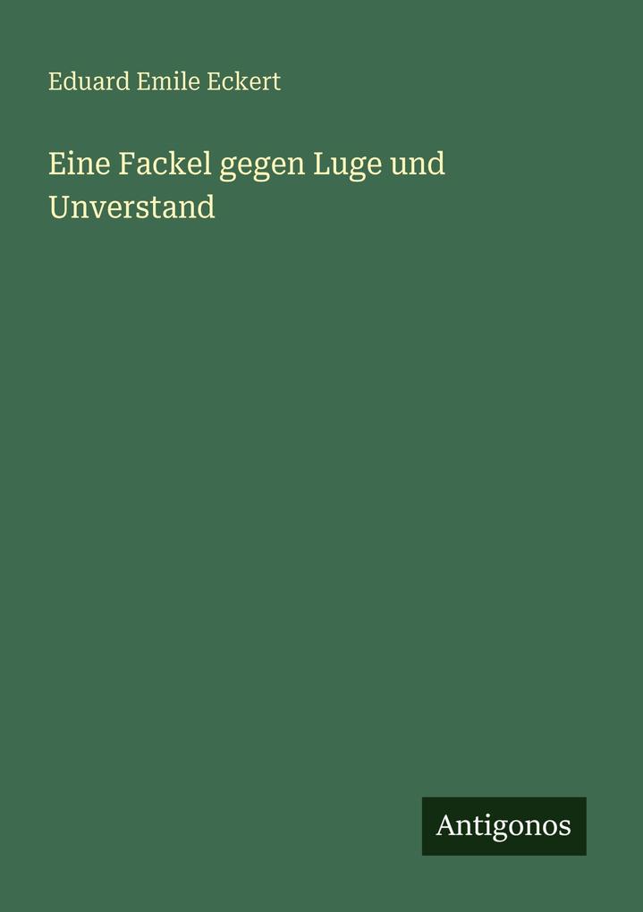 Eine Fackel gegen Luge und Unverstand