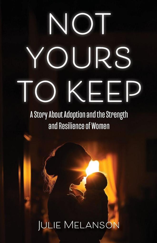Not Yours To Keep