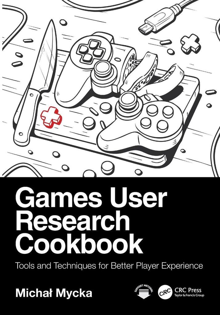 Games User Research Cookbook