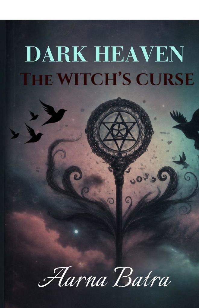 Dark Heaven The Witch's curse