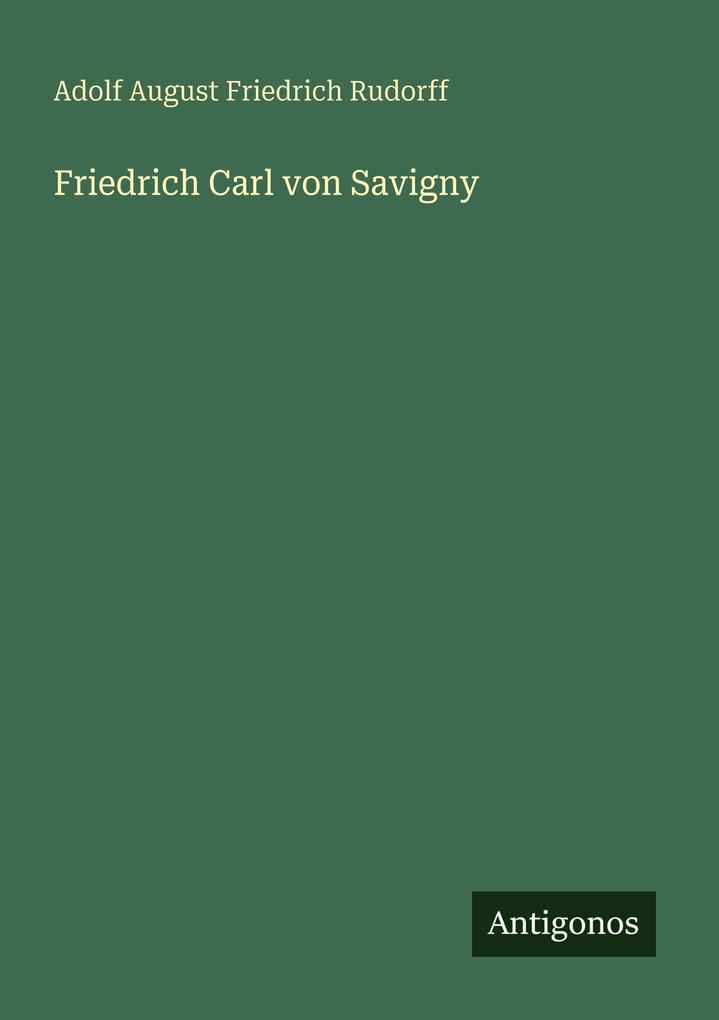 Friedrich Carl von Savigny