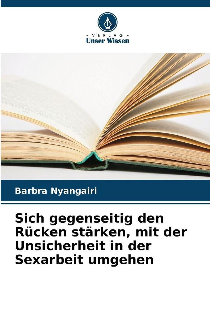 Sich gegenseitig den Rücken stärken mit der Unsicherheit in der Sexarbeit umgehen