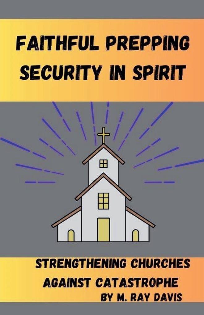 Faithful Prepping Security in Spirit