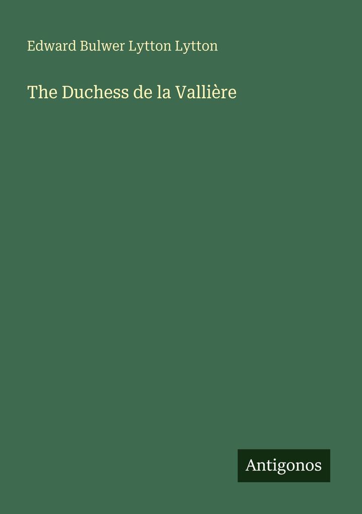 The Duchess de la Vallière