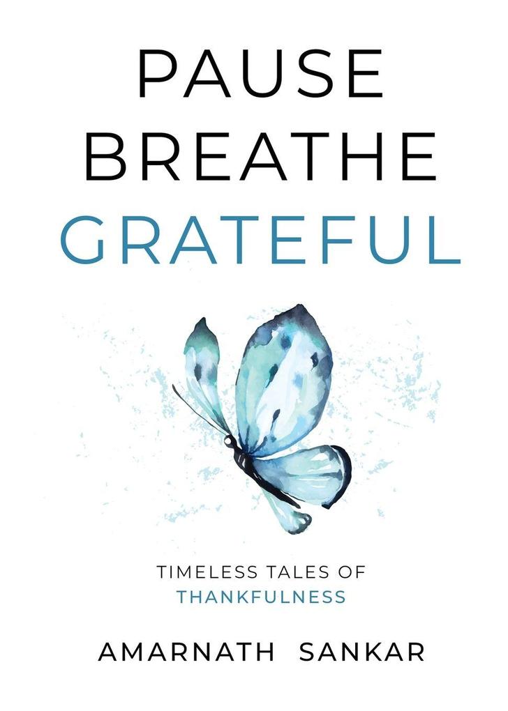 Pause Breathe Grateful
