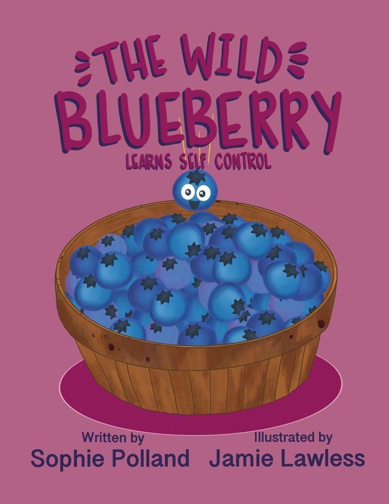 The Wild Blueberry Learns Self Control