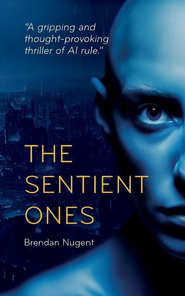 The Sentient Ones