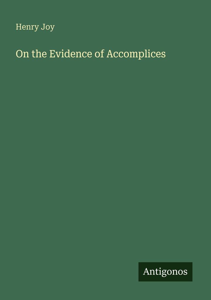 On the Evidence of Accomplices