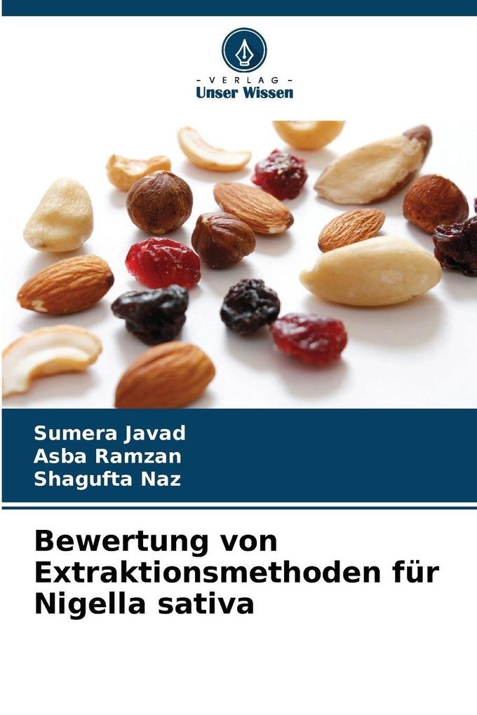 Bewertung von Extraktionsmethoden für Nigella sativa