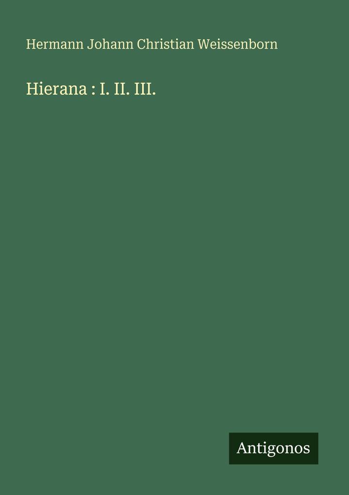 Hierana : I. II. III.