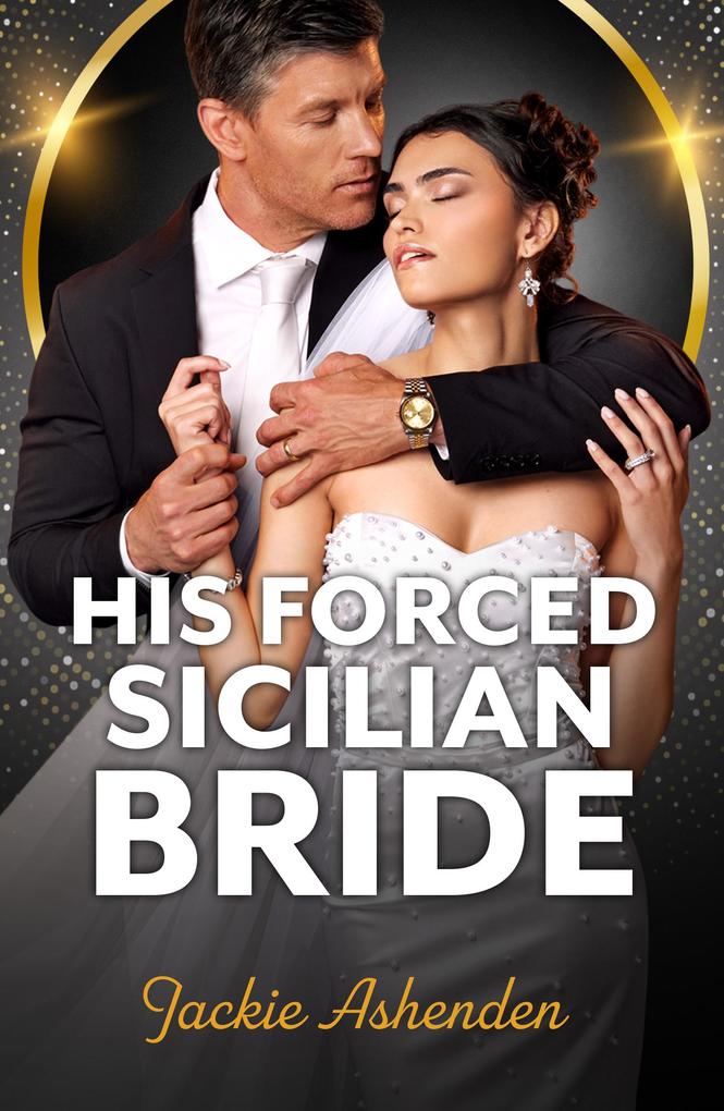 His Forced Sicilian Bride