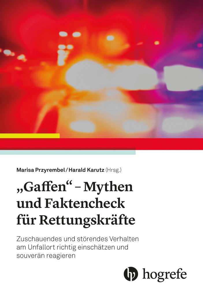 'Gaffen' - Mythen und Faktencheck für Rettungskräfte