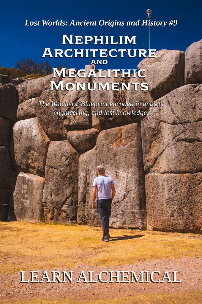 Nephilim Architecture and Megalithic Monuments