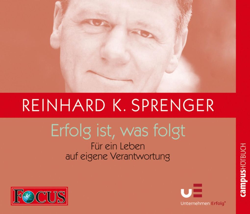 Erfolg ist was folgt - Reinhard K. Sprenger