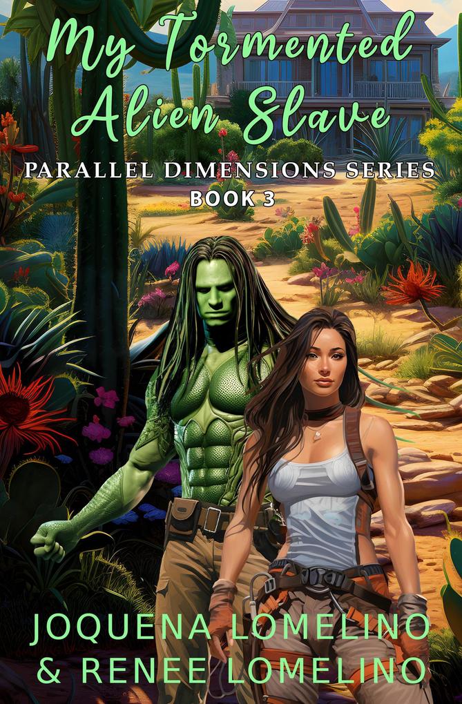 My Tormented Alien Slave (Parallel Dimensions Series #3)