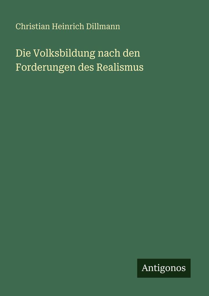 Die Volksbildung nach den Forderungen des Realismus
