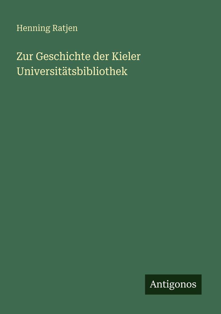 Zur Geschichte der Kieler Universitätsbibliothek