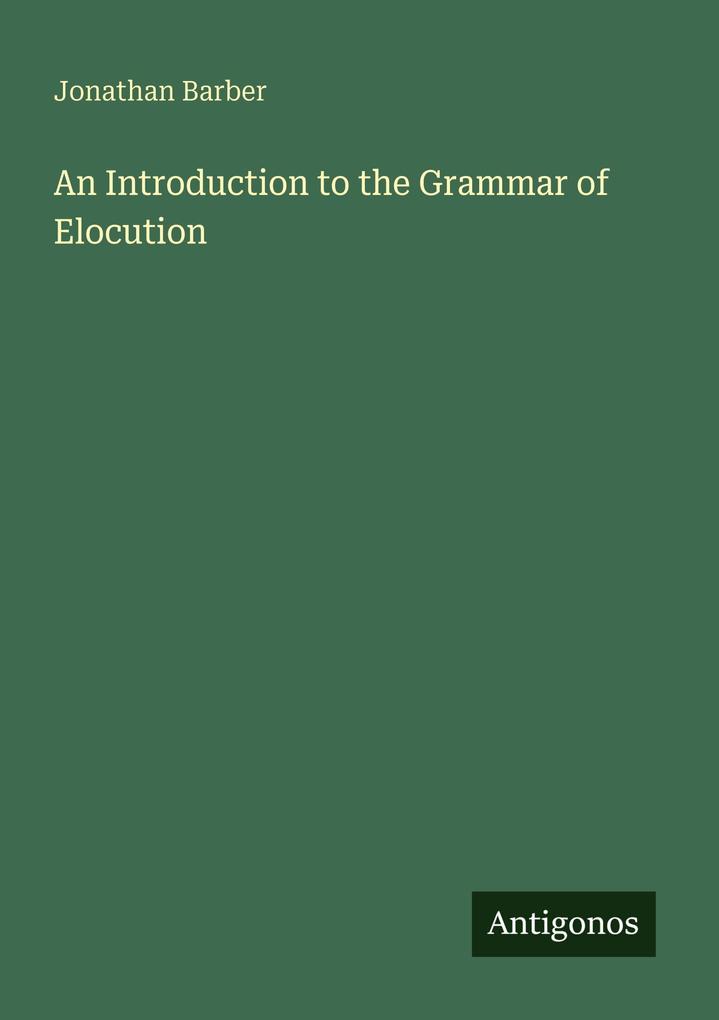 An Introduction to the Grammar of Elocution