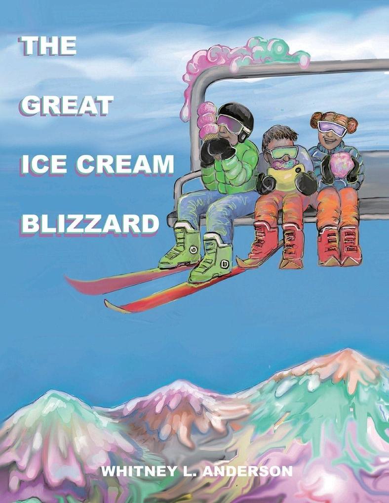 The Great Ice Cream Blizzard