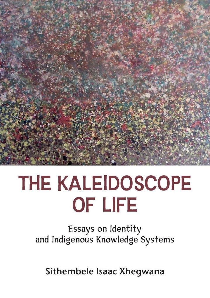 The Kaleidoscope of Life
