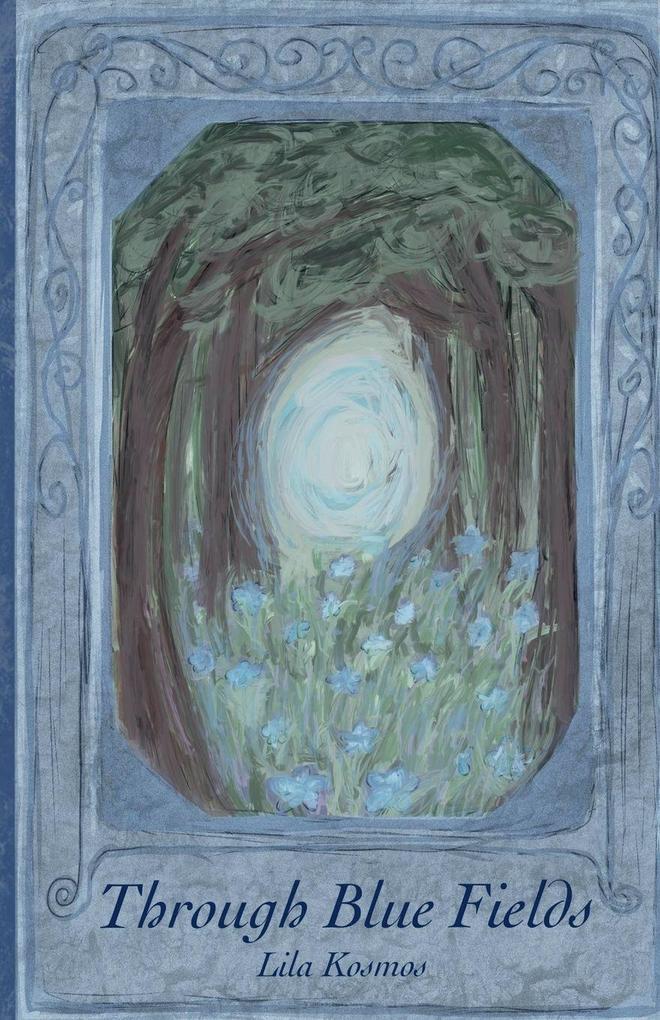 Through Blue Fields