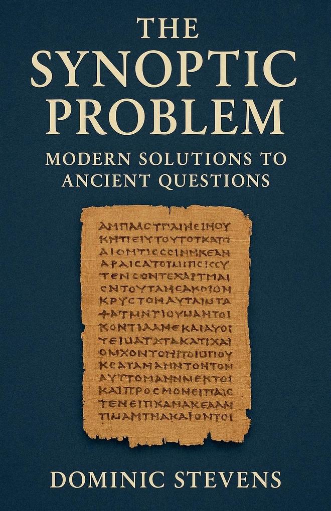The Synoptic Problem