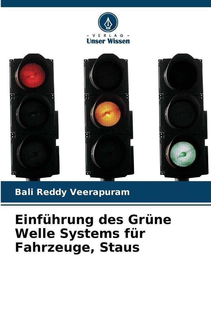 Einführung des Grüne Welle Systems für Fahrzeuge Staus