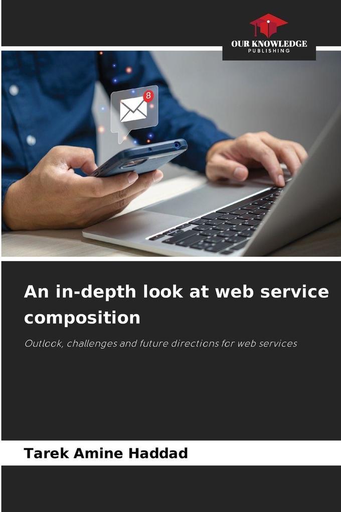 An in-depth look at web service composition
