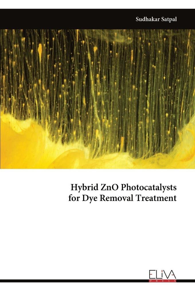 Hybrid ZnO Photocatalysts for Dye Removal Treatment