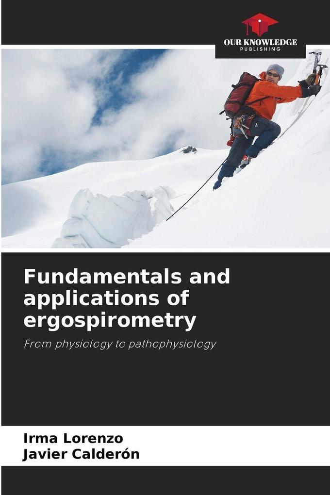 Fundamentals and applications of ergospirometry