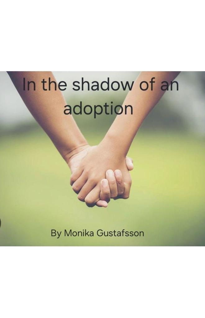 In the shadow of an adoption
