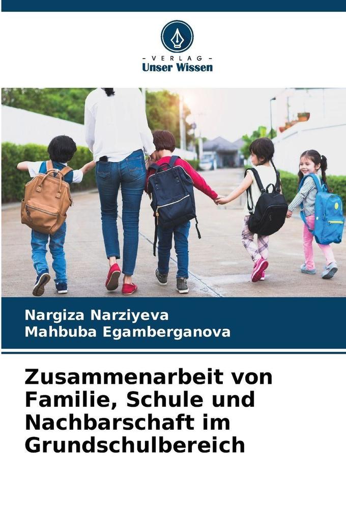 Zusammenarbeit von Familie Schule und Nachbarschaft im Grundschulbereich