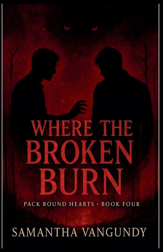 Where The Broken Burn