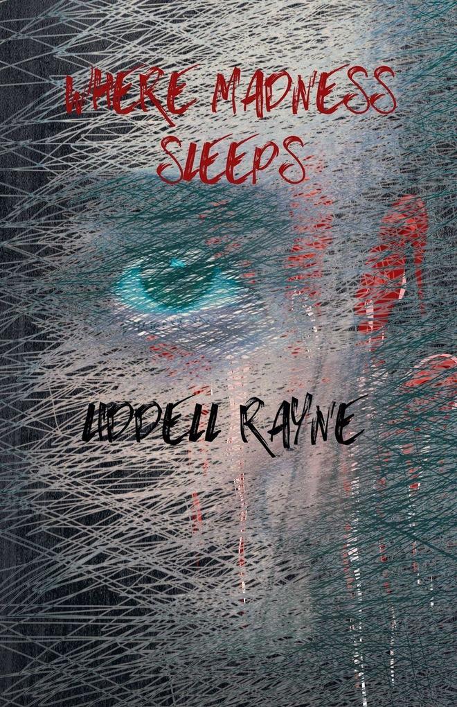 Where Madness Sleeps