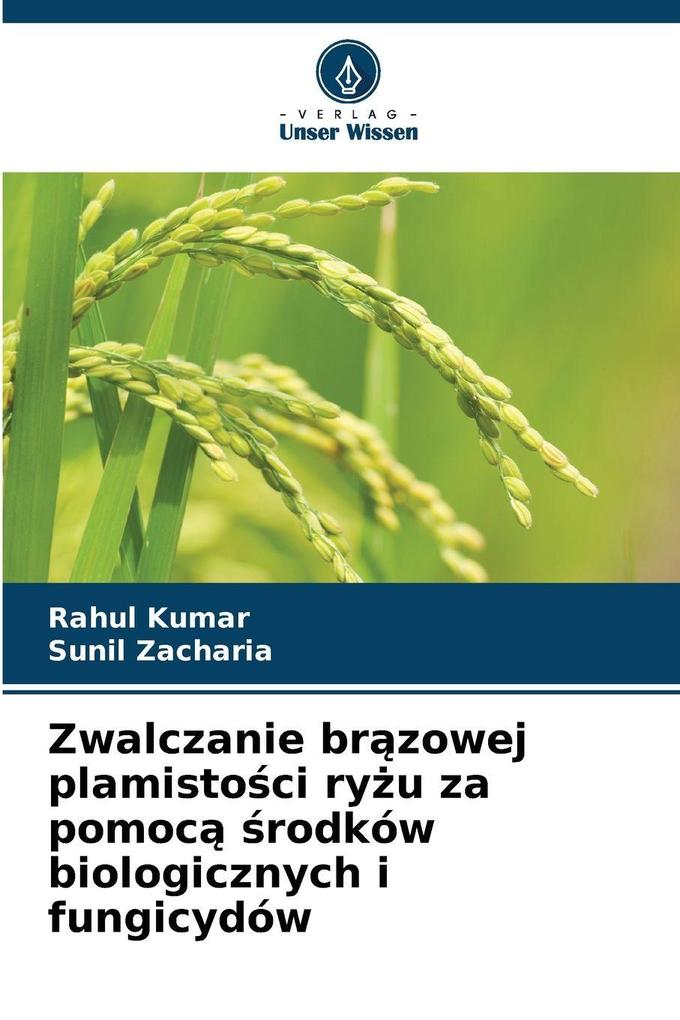 Zwalczanie brzowej plamistoci ryu za pomoc rodków biologicznych i fungicydów
