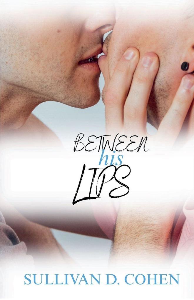 Between His Lips