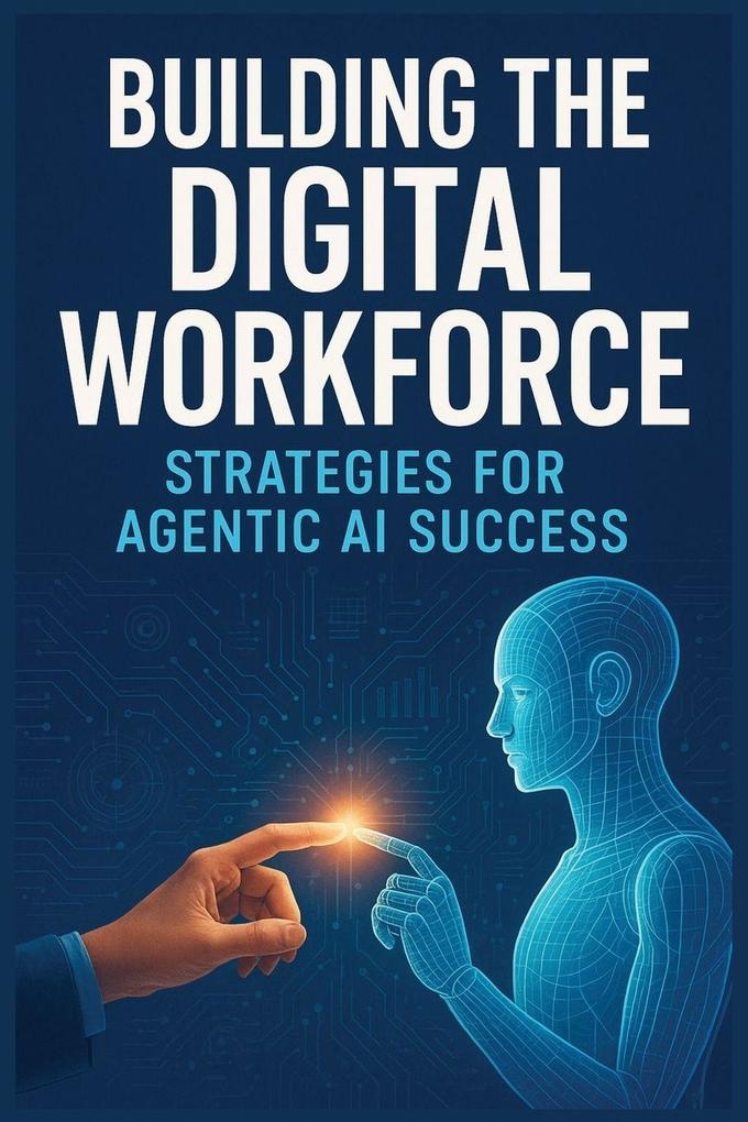 Building the Digital Workforce