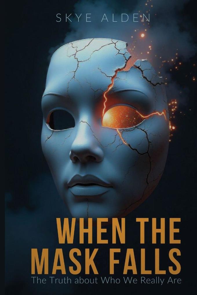 When the Mask Falls