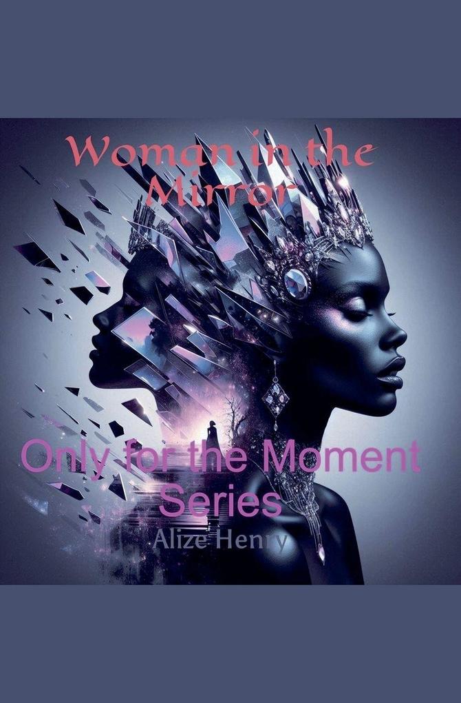 Only for the Moment