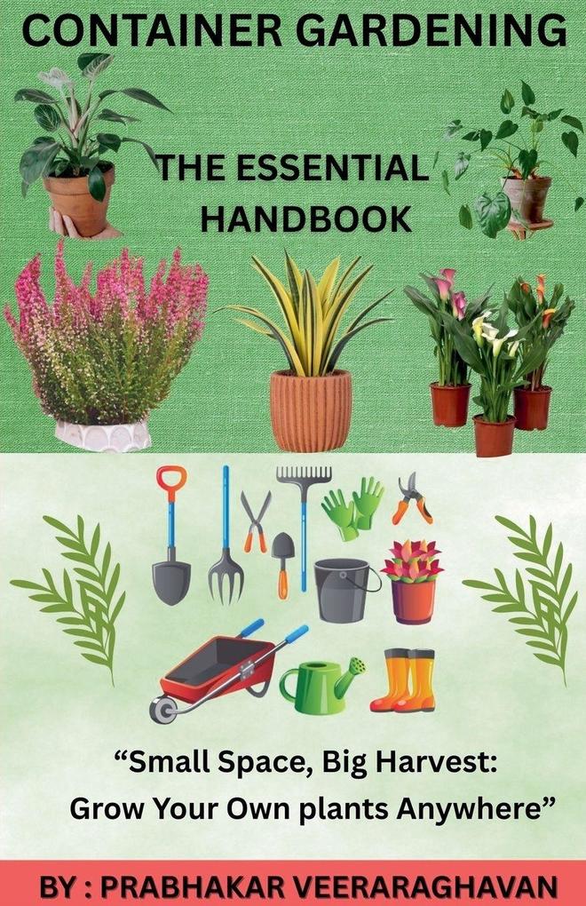 Container Gardening - The Essential Handbook