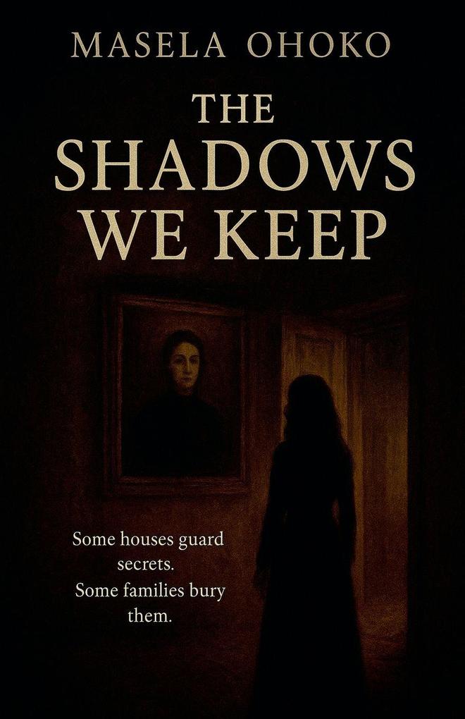 The Shadows We Keep