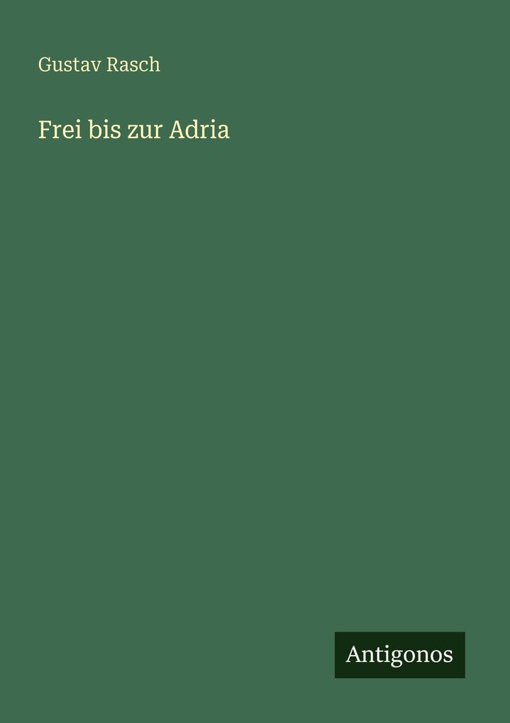 Frei bis zur Adria