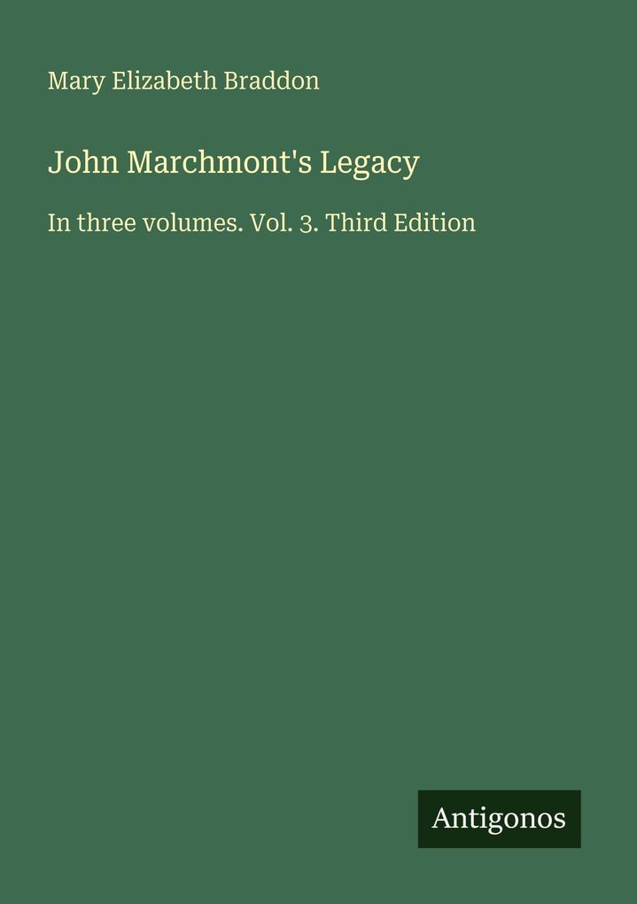 John Marchmont's Legacy