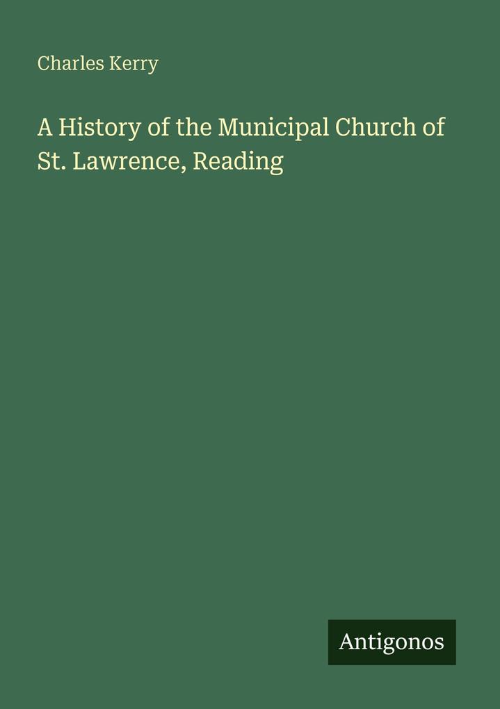 A History of the Municipal Church of St. Lawrence Reading