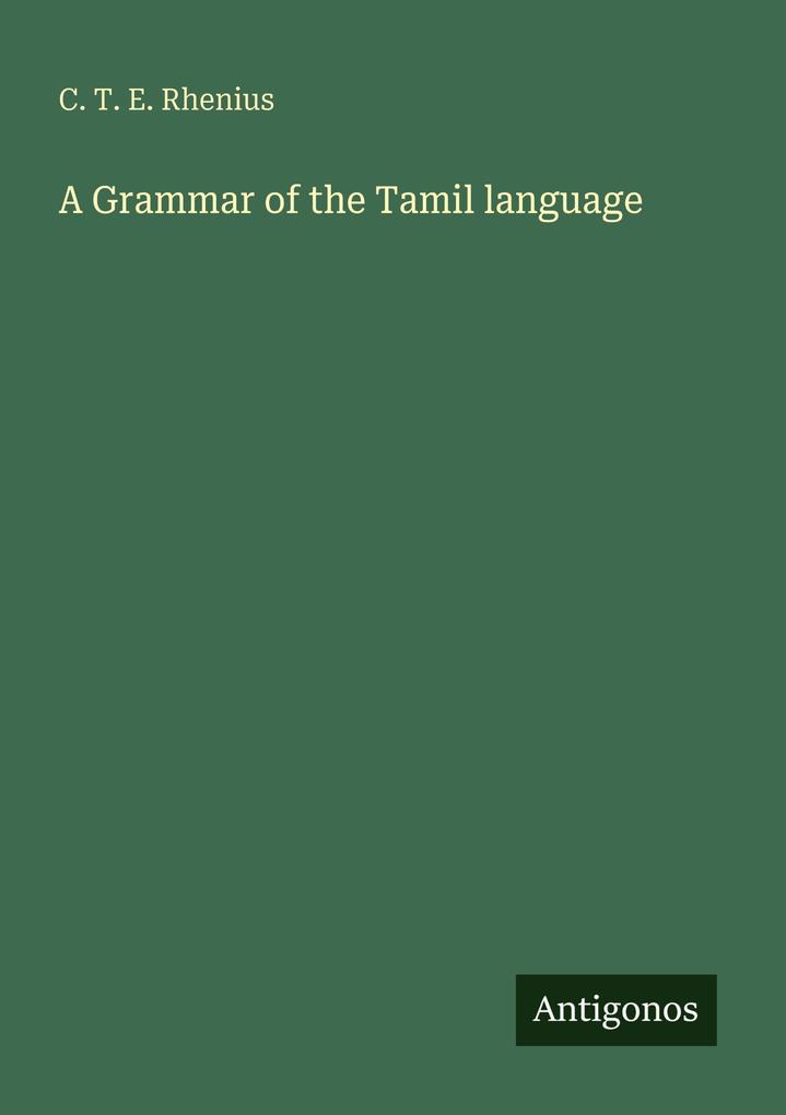 A Grammar of the Tamil language